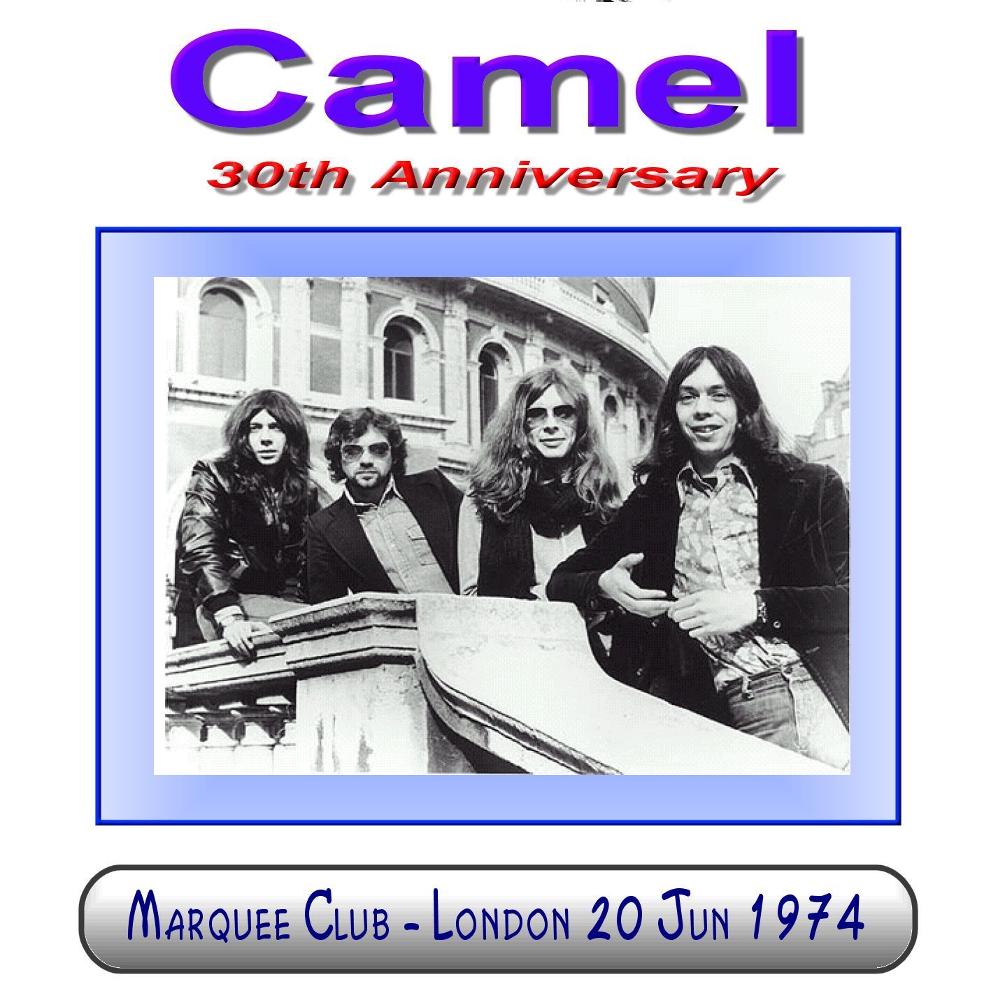 Camel Boots - Marquee Club 1974 - Unofficial Live Recordings